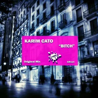 Bitch by Karim Cato