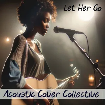 Let Her Go (Acoustic Cover) by Victor y Pablo Escalona