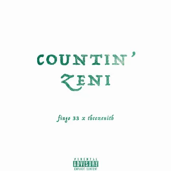 Countin' Zeni by Fingo Rei