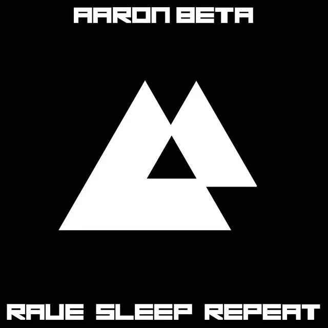 Rave Sleep Repeat - Original Mix