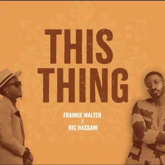 This Thing by Frankie Walter