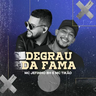 Degrau da Fama by Mc Jefinho Bh