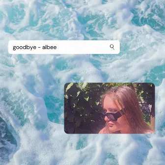 goodbye by ALBEE