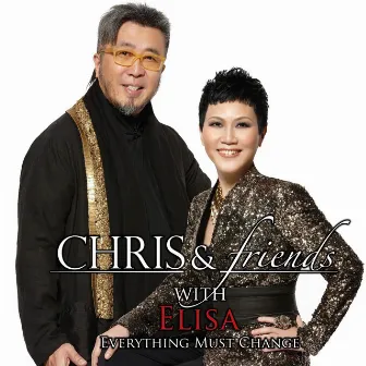 Chris & Friends with Elisa: Everything Must Change by 鮑比達