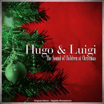 The Sound of Children at Christmas by Hugo & Luigi