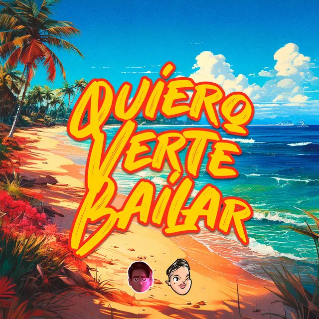 Quiero Verte Bailar (Verano 2016) - Remix