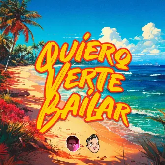 Quiero Verte Bailar (Verano 2016) [Remix] by DJ Roma