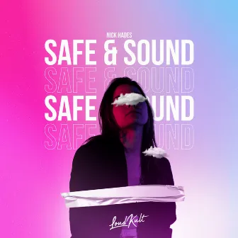 Safe & Sound by Nick Hades