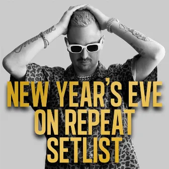 New Year's Eve on Repeat Setlist by Robin Schulz