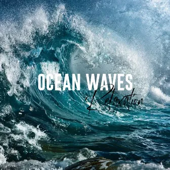 Ocean Waves Relaxation by Ocean Waves Relaxation