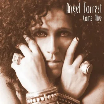 Come Alive by Angel Forrest