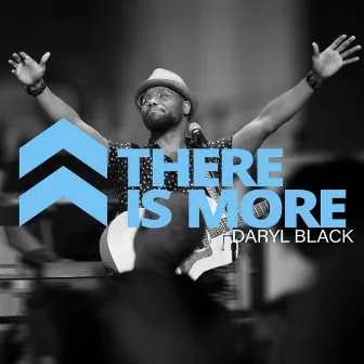 There Is More by Daryl Black