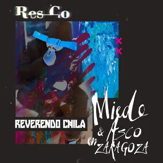 Miedo & Asco en Zaragoza by Reverendo Chila