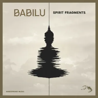 Spirit Fragments by Babilu