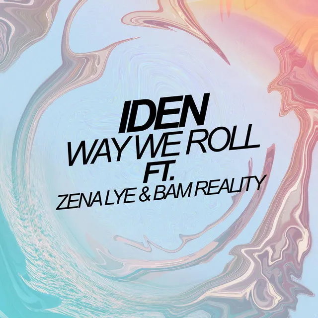 Way We Roll (feat. Zena Lye & Bam Reality)