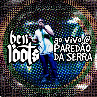 Ao Vivo @ Paredão da Serra by Ben Roots