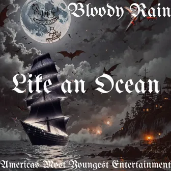 Like an Ocean by Bloody Rain