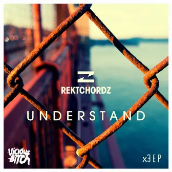 Understand EP by Rektchordz