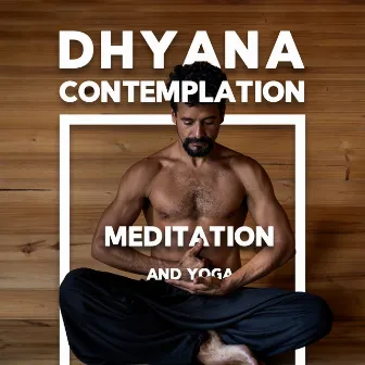 Dhyana: Contemplation, Meditation and Yoga by Yogadananda Zone