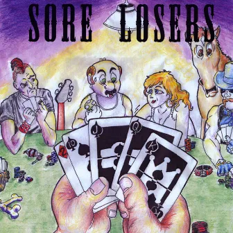 Sore Losers by Sore Losers