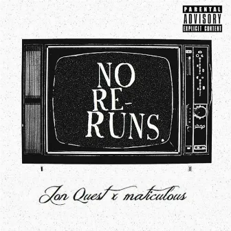 No Re-Runs by Jon Quest