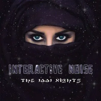 The 1001 Nights by Interactive Noise