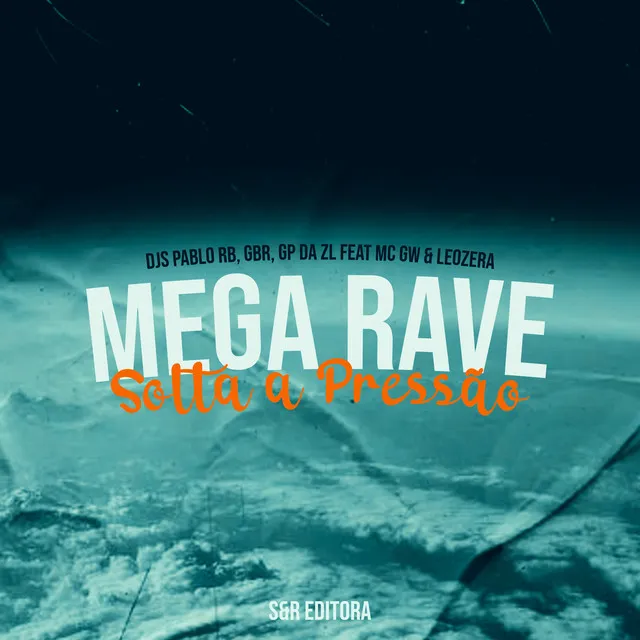 Mega Rave Solta a Pressão