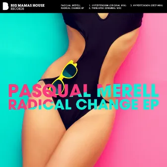 Radical Change EP by Pasqual Merell