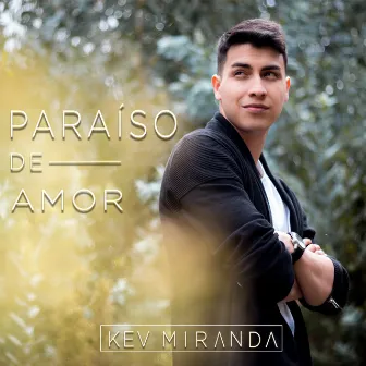 Paraíso de Amor by Kev Miranda