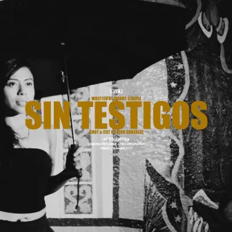 SIN TESTIGOS by Manny Chavez