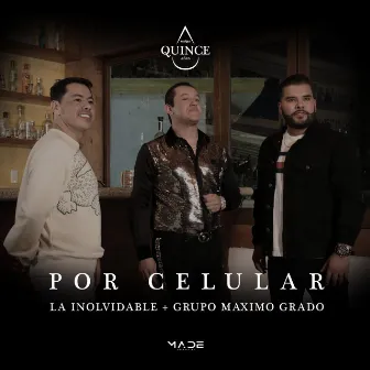 Por Celular by La Inolvidable Banda Agua De La Llave