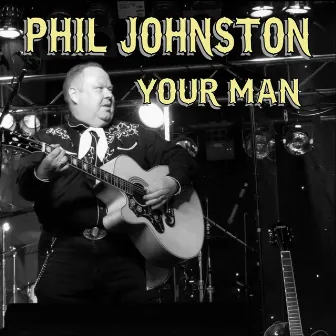 Your Man by Phil Johnston