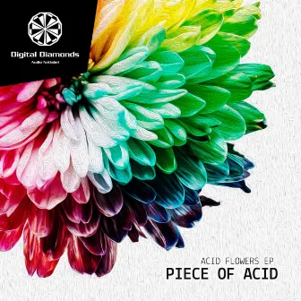 Acid Flowers EP by Piece Of Acid