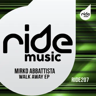 Walk Away ep by Mirko Abbattista