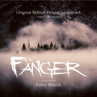 Fänger (Original Motion Picture Soundtrack) by Paddy Blätsch