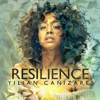 Resilience by Yilian Cañizares