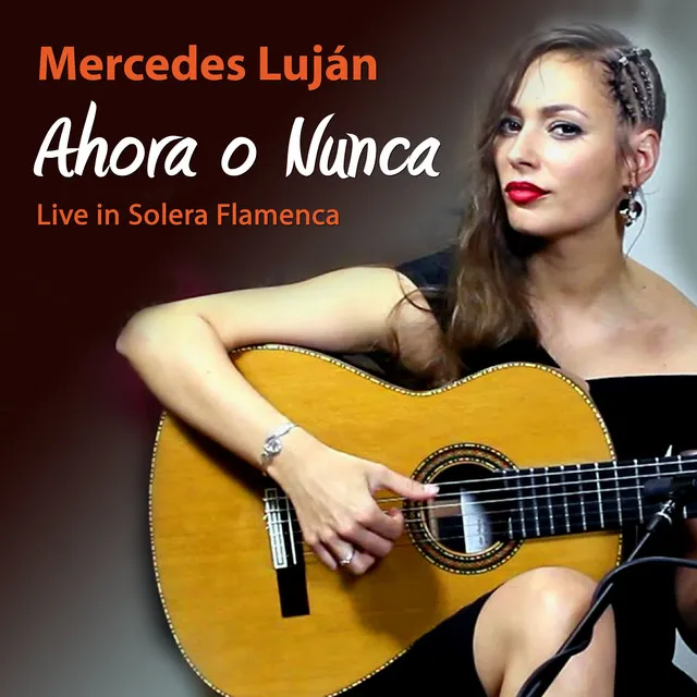 Ahora o Nunca - Live in Solera Flamenca