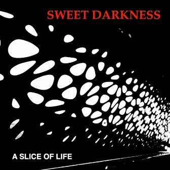 Sweet Darkness by A Slice Of Life