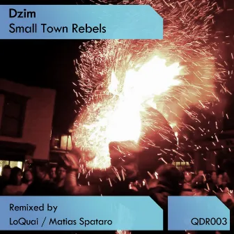 Small Town Rebels by Dzim