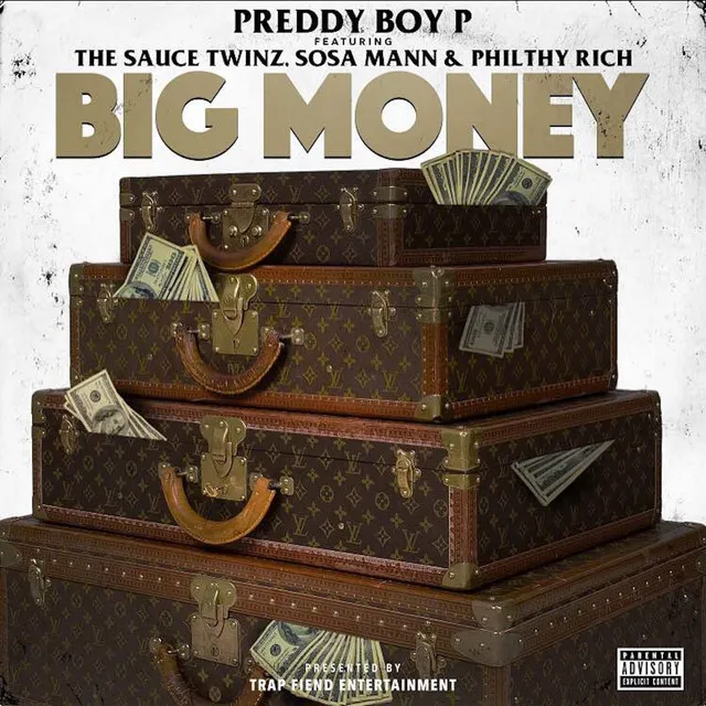 Big Money (feat. Sauce Twinz, Sosa Mann & Philthy Rich)