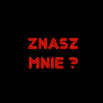 Znasz mnie? by Majka