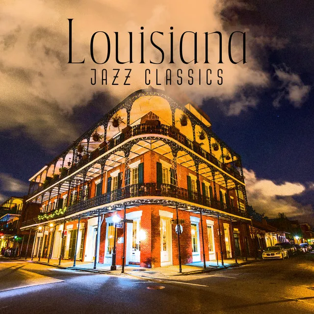 Louisiana Jazz Classics – New Orleans Music Traditions