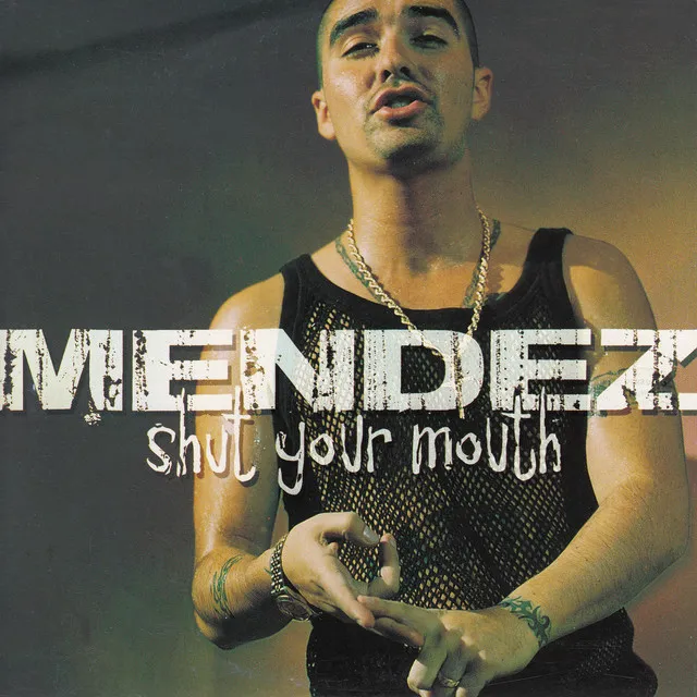 Shut Your Mouth - M 12's Maximum Club Mix