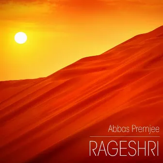 Rageshri by Abbas Premjee