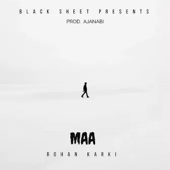 MAA(Prod Ajanabi) by Rohan Karki