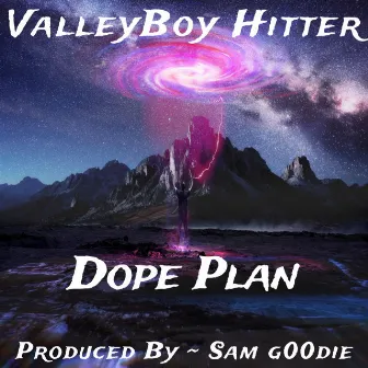 Dope Plan by Sam G00die