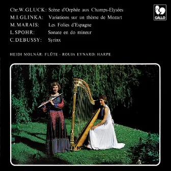 Gluck - Glinka - Spohr - Debussy: Works for Flute & Harp by Rouja Eynard