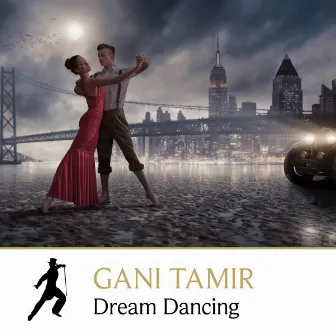 Dream Dancing by Gani Tamir