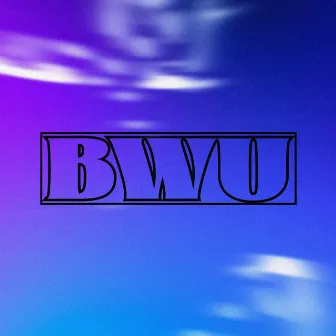 BWU by SPCMN