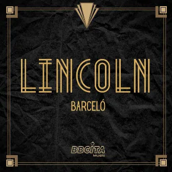 Lincoln by Bbcita Music